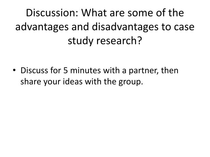 case study research advantages and disadvantages