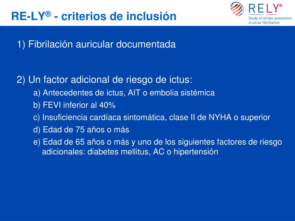 RE-LY tratamiento anticoagulante adecuado (INR 2-3)® - criterios de ...