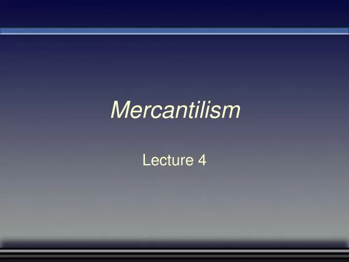 a dscussion on sowells presentation of mercantilism a dscussion on sowells presentation of mercantilism