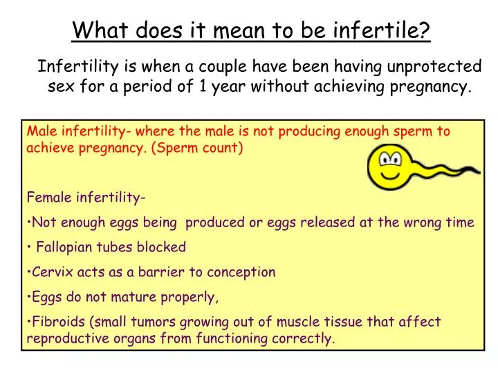 Ppt Infertility Is When A Couple Have Been Having Unprotected Sex For