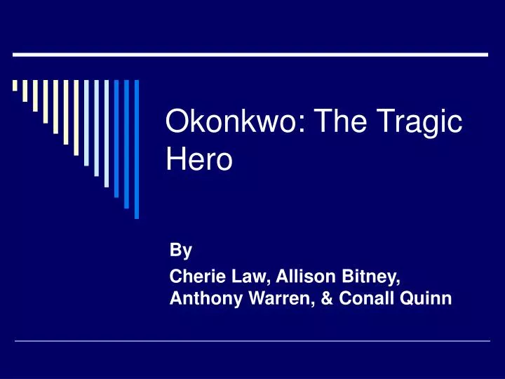 okonkwo and oedipus tragic hero essay Defeat oedipus and okonkwo are both fantastic examples of a tragic hero because they have it all in the beginning and then they both fall in the novel. okonkwo and oedipus tragic hero essay Defeat oedipus and okonkwo are both fantastic examples of a tragic hero because they have it all in the beginning and then they both fall in the novel.