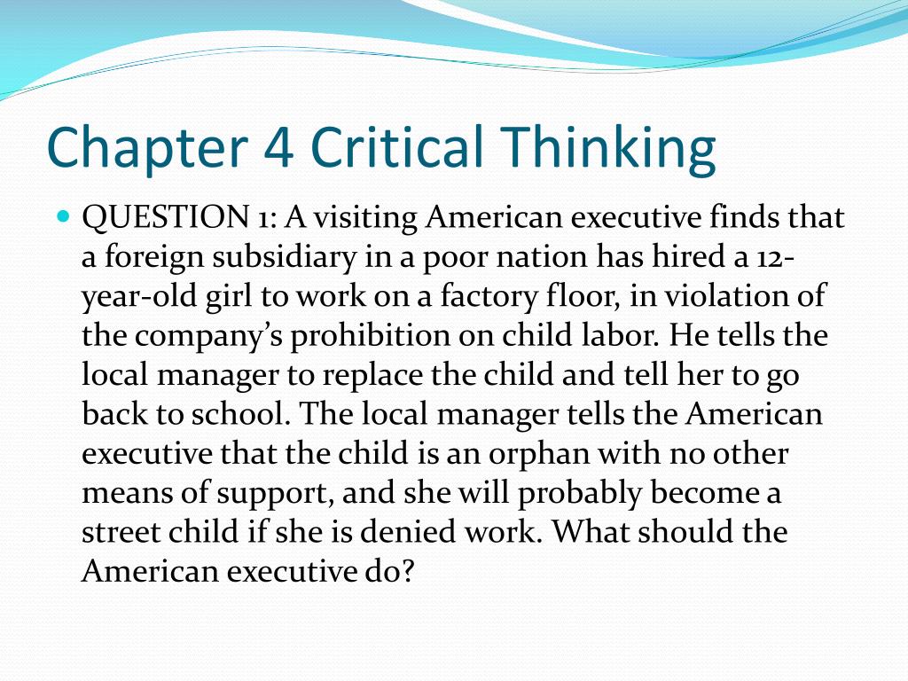 chapter 4 critical thinking quizlet