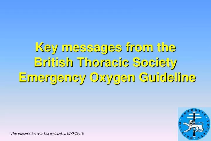 Ppt Key Messages From The British Thoracic Society Emergency Oxygen