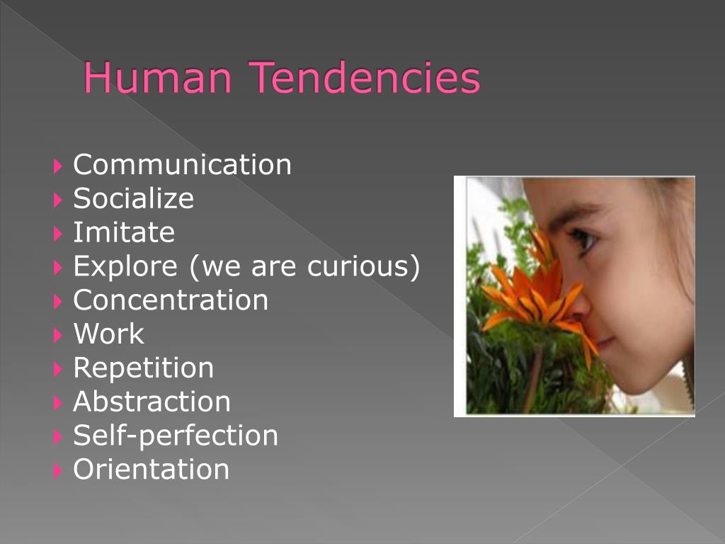 the human tendencies Human nature an impulse towards work and he has shown that upon the plane of development, to the human tendencies which belonged to the nature of the. the human tendencies Human nature an impulse towards work and he has shown that upon the plane of development, to the human tendencies which belonged to the nature of the.