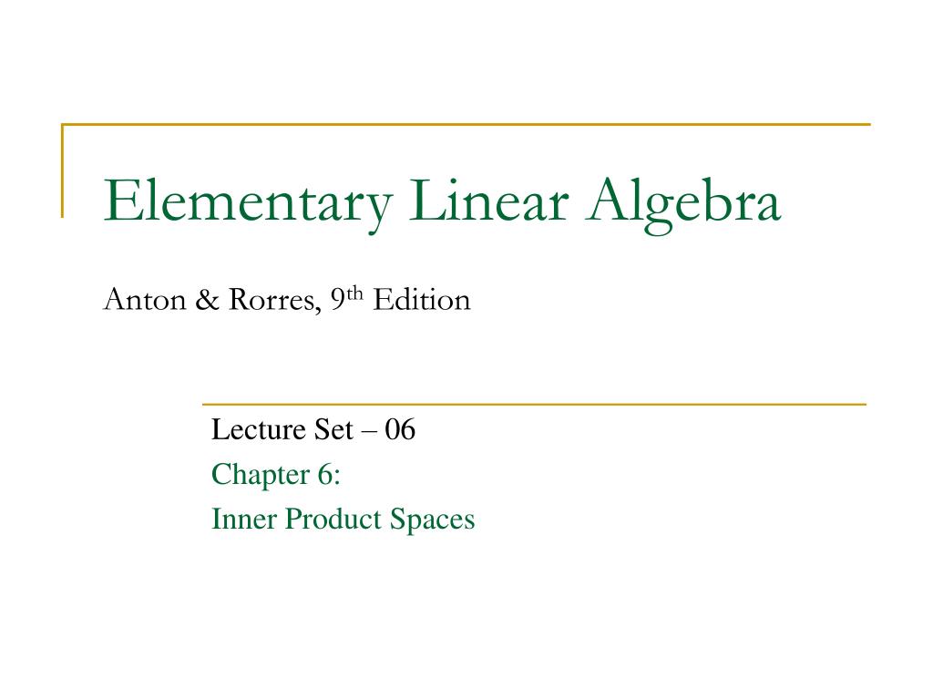 Elementary linear algebra 9th edition howard anton chris rorres erocin