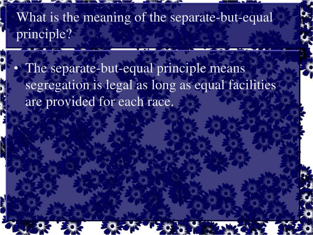 separate but equal definition warning