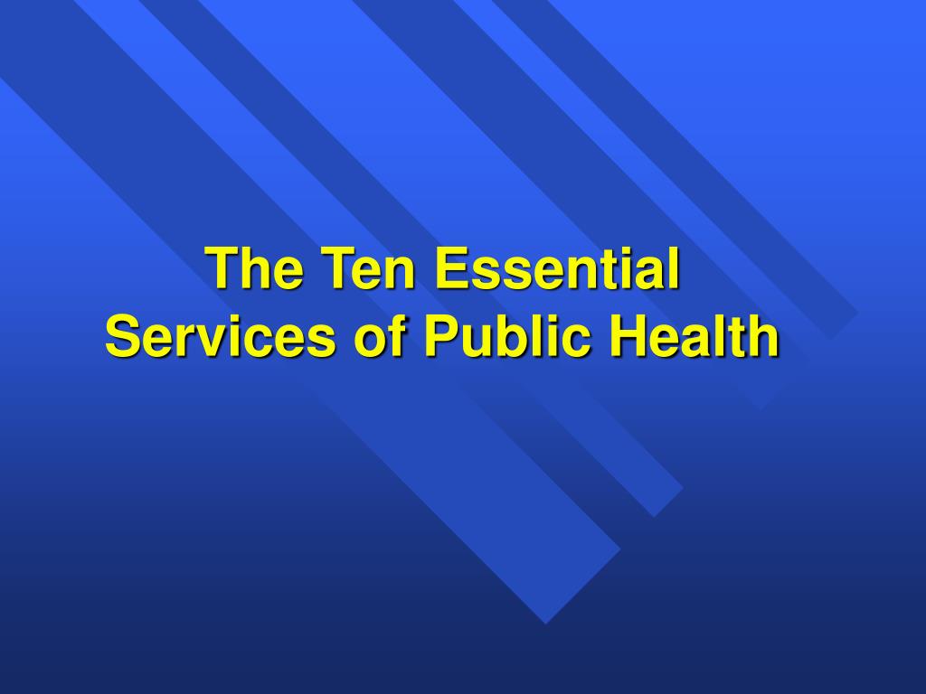Ppt Principles Of Public Health The Mission Core Functions And Ten