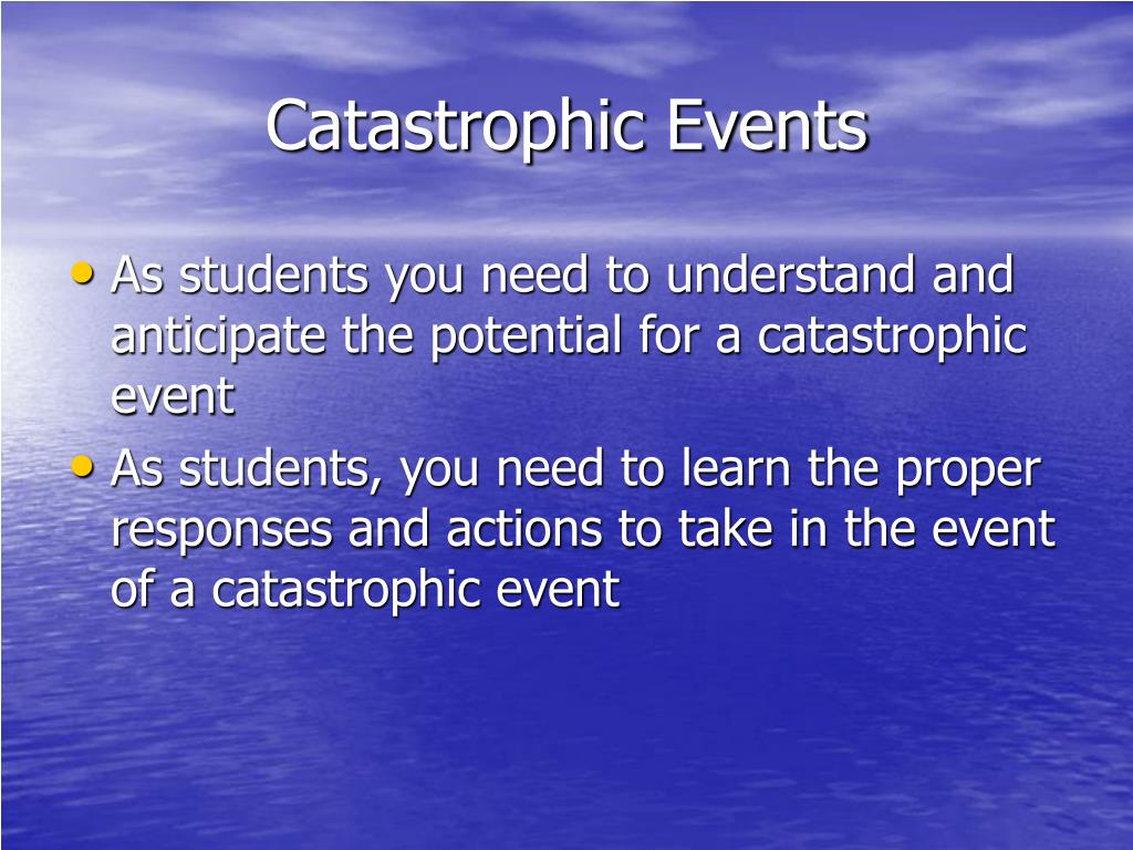 PPT Catastrophic Events PowerPoint Presentation ID 781220 ppt-catastrophic-events-powerpoint-presentation-id-781220