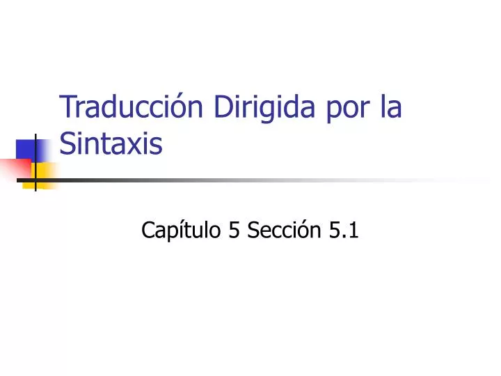 PPT Traducción Dirigida por la Sintaxis PowerPoint Presentation free