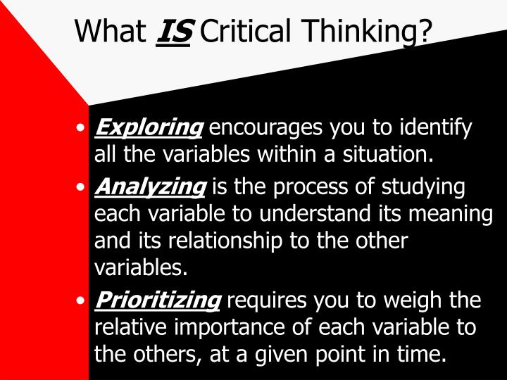 describe the process of critical thinking describe the process of critical thinking
