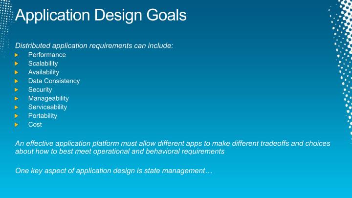 Application Design Goals | ppt building highly scalable and available applications Application Design Goals | ppt building highly scalable and available applications
