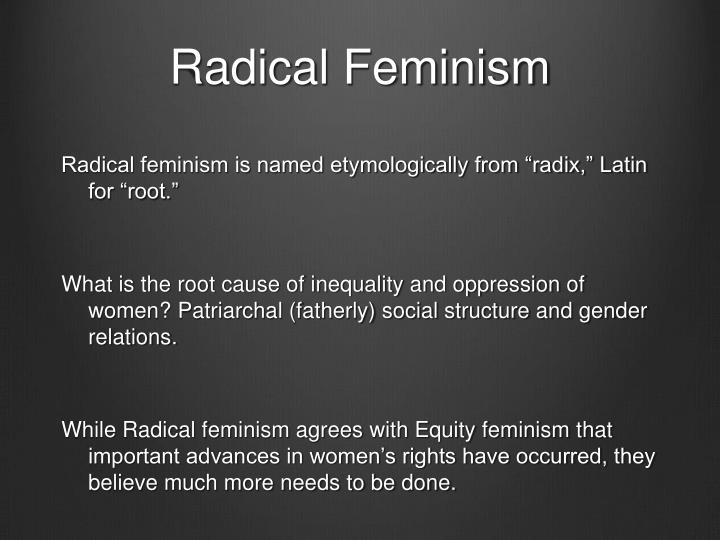 radical feminism essay Comparing and contrasting liberal, socialist, and radical feminism in today’s society it is nearly impossible to go a day without being subjected to some form of media that does not marginalize women. radical feminism essay Comparing and contrasting liberal, socialist, and radical feminism in today’s society it is nearly impossible to go a day without being subjected to some form of media that does not marginalize women.