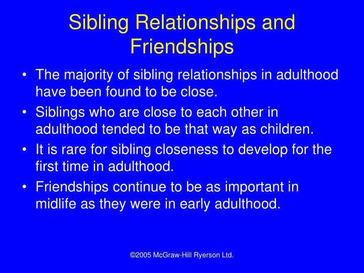 friendships and relationships in adulthood abcde For every emerging adult, friendships and romantic relationships are always bond together, their intricate interrelationship is a natural need for multi-dimensional self-development there are similarities and differences between these two forms of relationships, but everyone agrees that his/her . friendships and relationships in adulthood abcde For every emerging adult, friendships and romantic relationships are always bond together, their intricate interrelationship is a natural need for multi-dimensional self-development there are similarities and differences between these two forms of relationships, but everyone agrees that his/her .