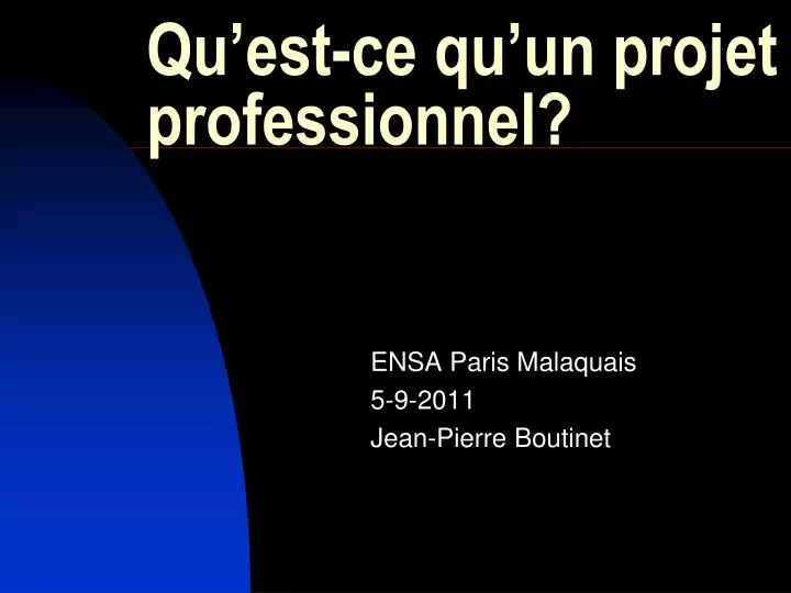 Ppt Qu Est Ce Qu Un Projet Professionnel Powerpoint Presentation Id