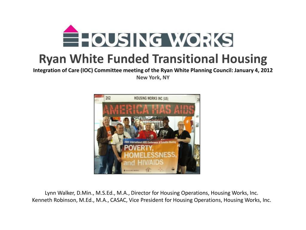 Ppt Ryan White Funded Transitional Housing Integration Of Care Ioc Ppt Ryan White Funded Transitional Housing Integration Of Care Ioc