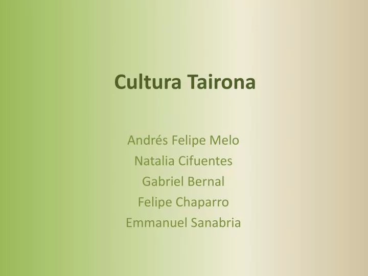 Ppt Cultura Tairona Powerpoint Presentation Free Download