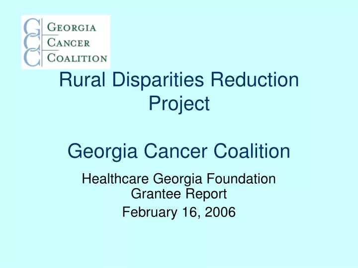 rural disparities reduction project georgia cancer coalition n.
