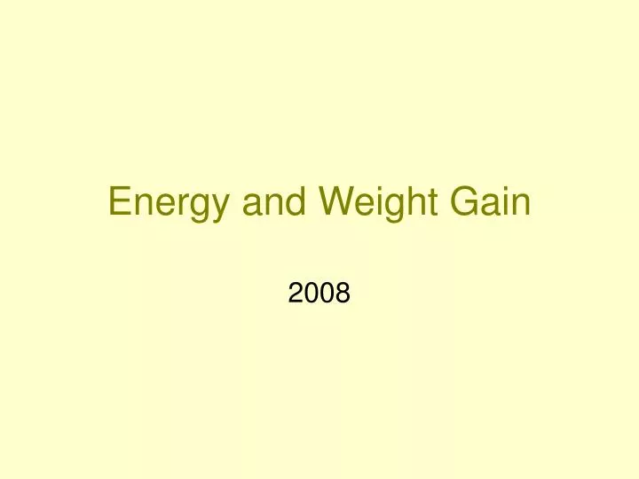 energy and weight gain n.