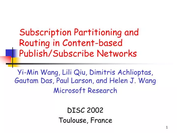 subscription partitioning and routing in content based publish subscribe networks n.