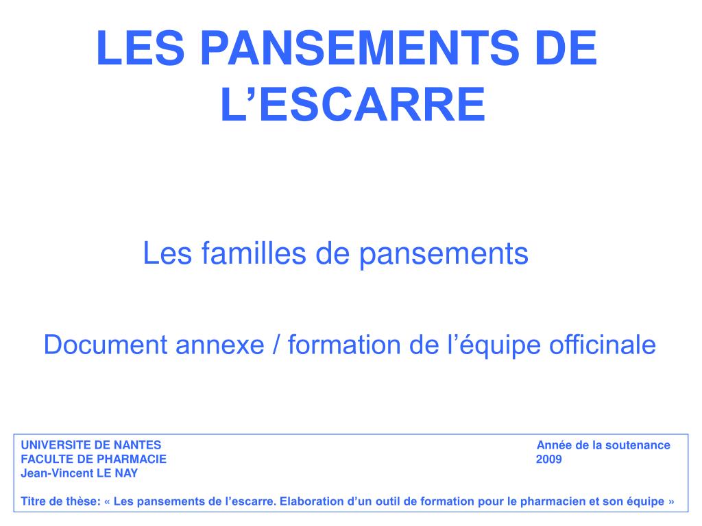 PPT - LES PANSEMENTS DE L'ESCARRE PowerPoint Presentation - ID:1006668