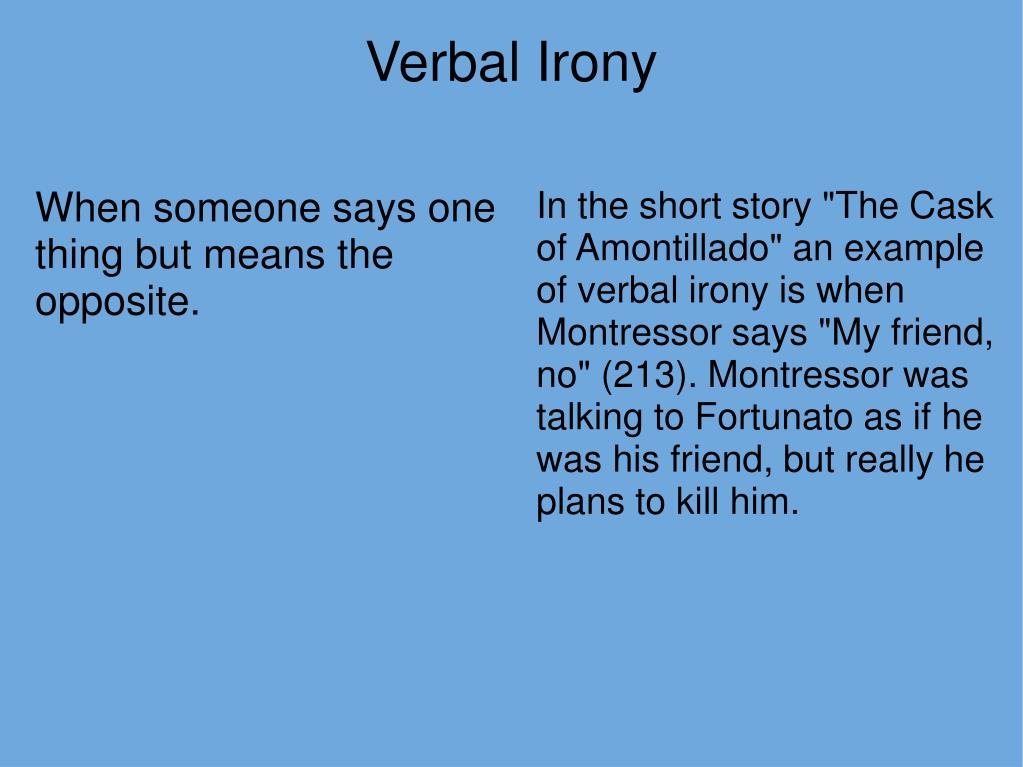 examples of verbal irony in the cask of amontillado