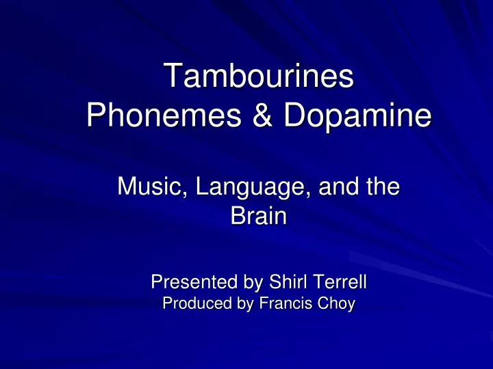 tambourines phonemes dopamine n.