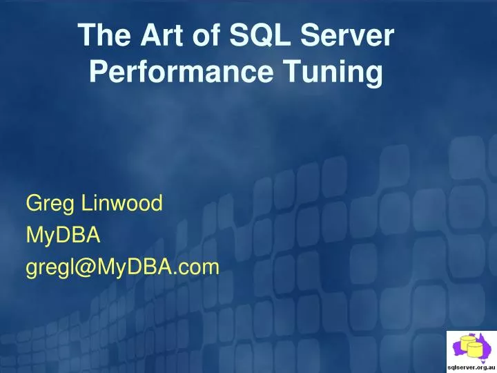 PPT - The Art of SQL Server Performance Tuning PowerPoint Presentation ...