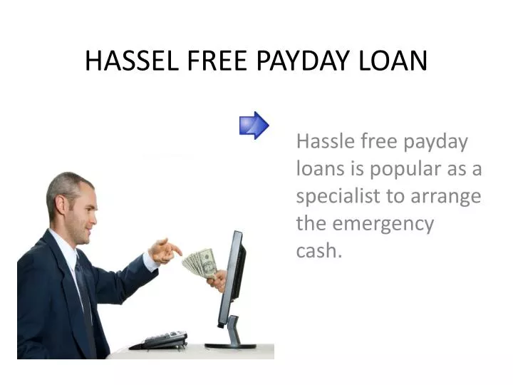 hassel free payday loan n.