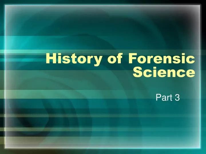 history of forensic science n.