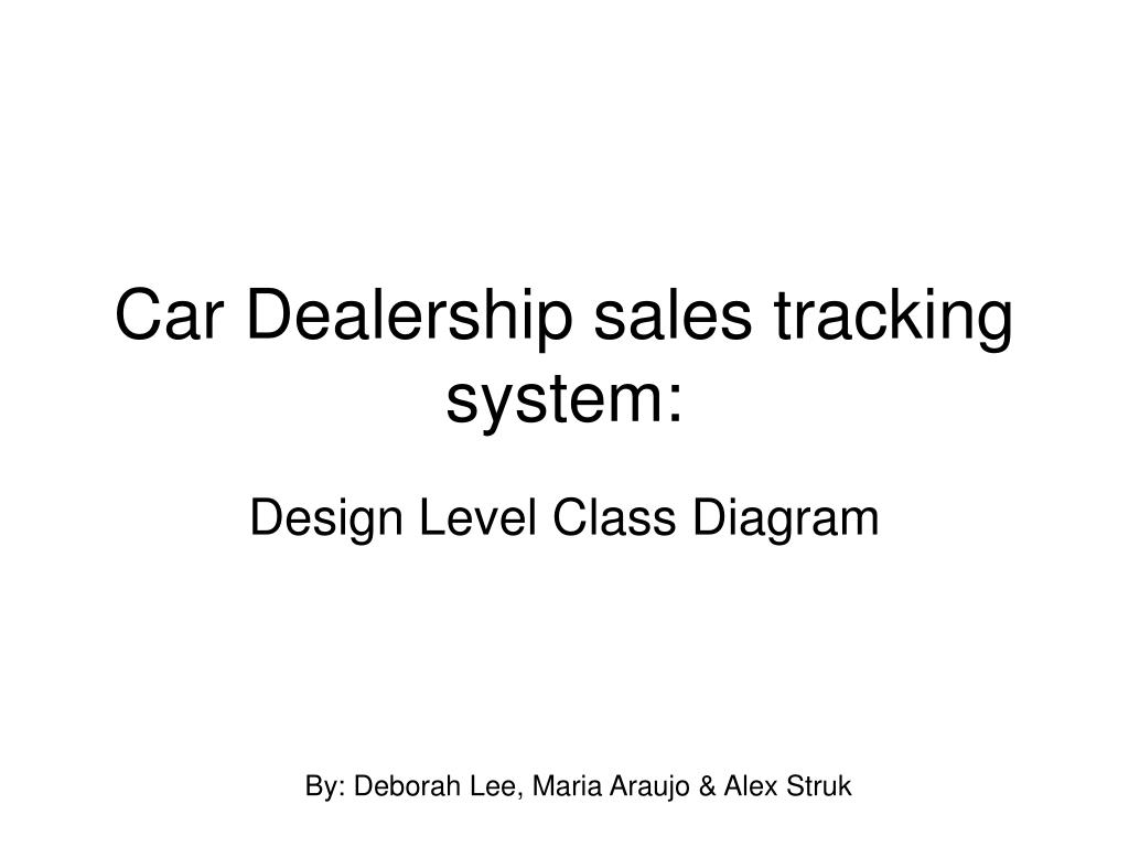 PPT - Car Dealership sales tracking system: PowerPoint ...