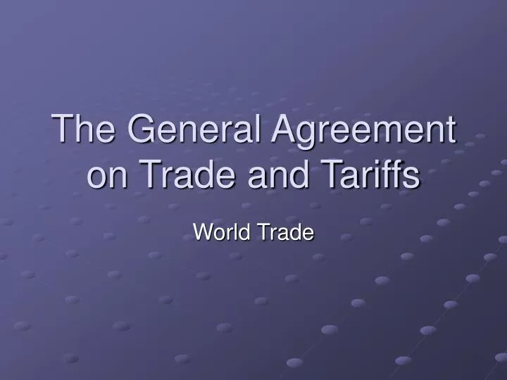 the general agreement on trade and tariffs n.