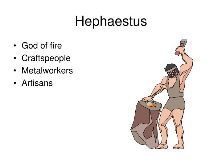 hephaestus essay Achilles and the mighty gods like most mythological heroes, achilles had a complicated family tree his father was peleus, the mortal king of the myrmidons. hephaestus essay Achilles and the mighty gods like most mythological heroes, achilles had a complicated family tree his father was peleus, the mortal king of the myrmidons.