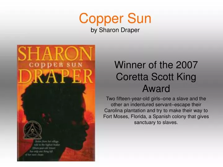 copper sun sharon draper essay Copper sun by sharon m draper is a must read novel for everyone this riveting novel was written by draper, a granddaughter of a slave. copper sun sharon draper essay Copper sun by sharon m draper is a must read novel for everyone this riveting novel was written by draper, a granddaughter of a slave.