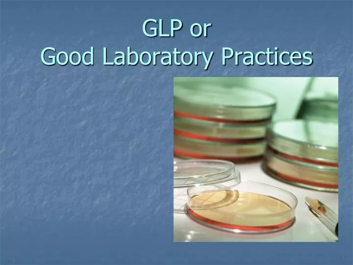 glp or good laboratory practices n.