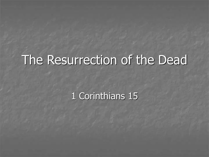 the resurrection of the dead n.