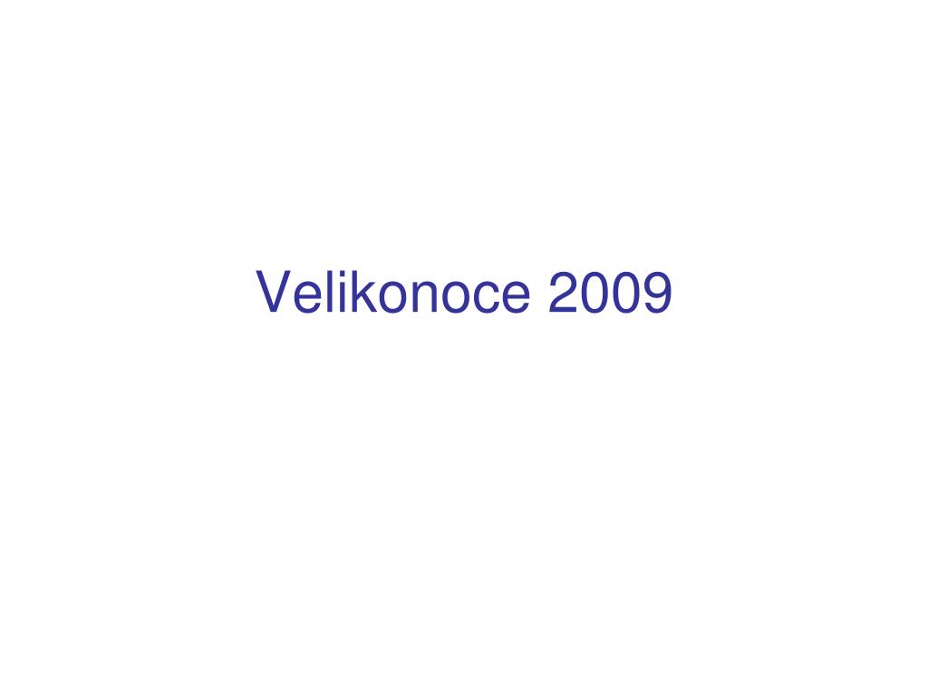PPT - Velikonoce 2009 PowerPoint Presentation, free download - ID:1022098