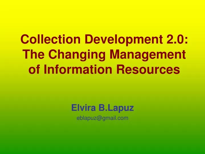 collection development 2 0 the changing management of information resources n.