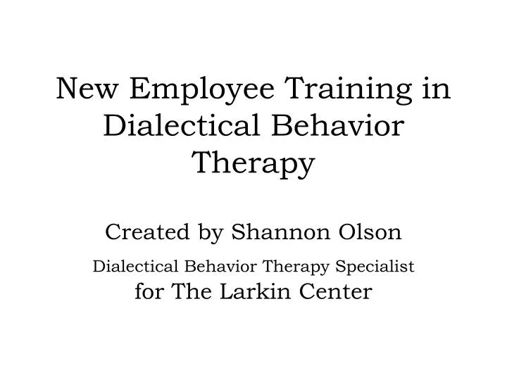 new employee training in dialectical behavior therapy n.