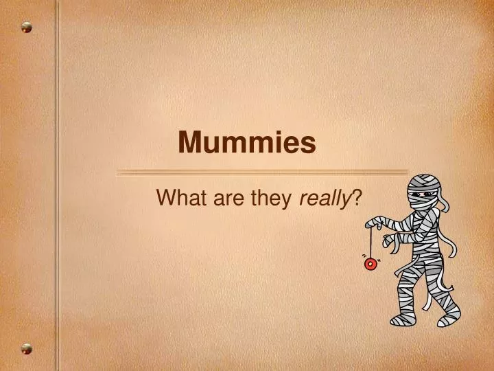 mummies n.