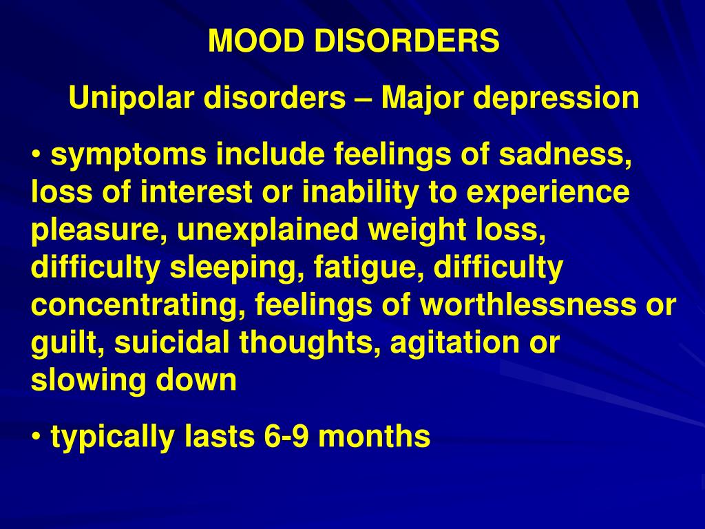 Ppt Mood Disorders Lecture Outline Historical Perspective Types Of Symptoms And Diagnostic