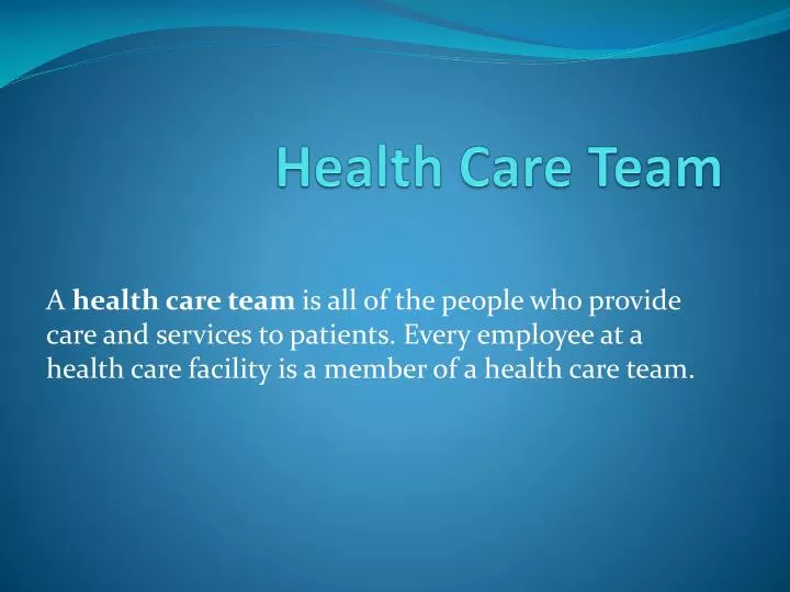 Ppt - Health Care Team Powerpoint Presentation, Free Download - Id:1027652