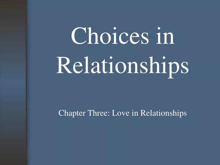 choices in relationships n.