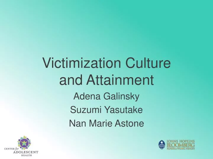 victimization culture and attainment adena galinsky suzumi yasutake nan marie astone n.