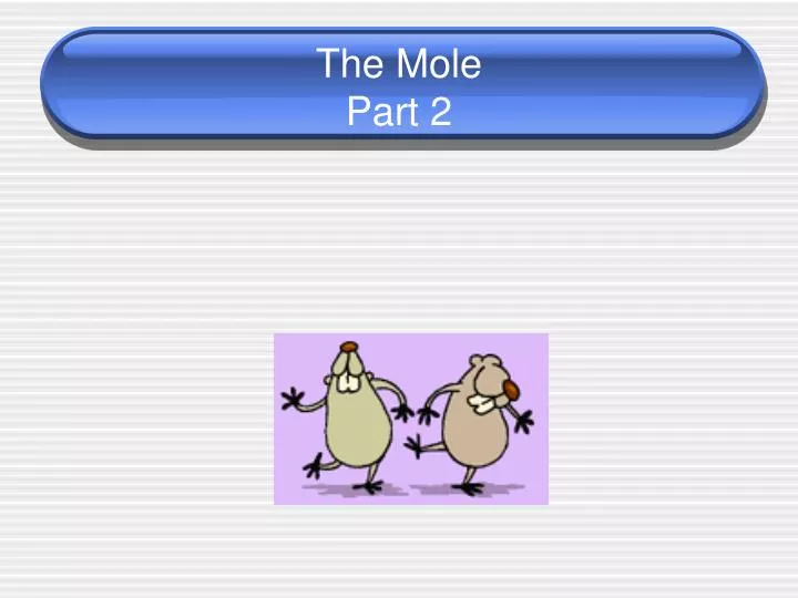 the mole part 2 n.