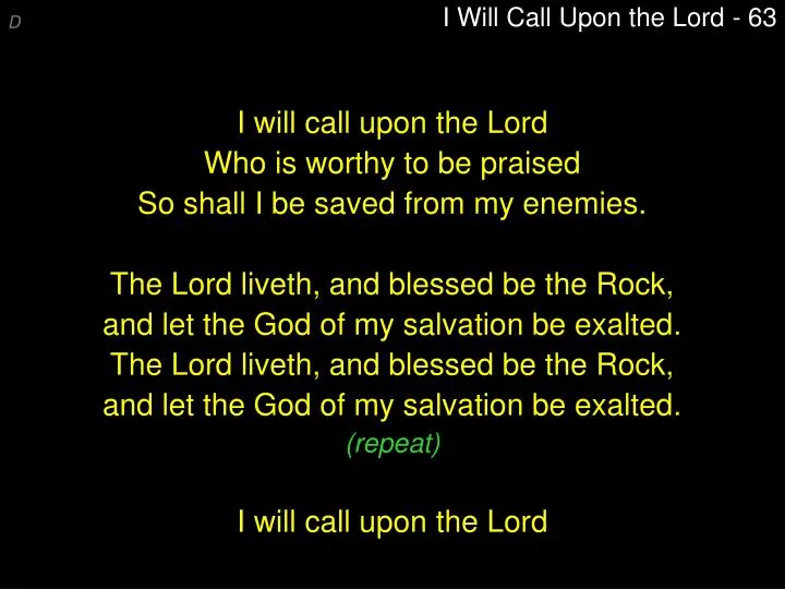 Ppt I Will Call Upon The Lord 63 Powerpoint Presentation Free Download Id 1034876 Call upon the lord posted on september 19, 2020 by cory wiggingtonseptember 19, 2020. ppt i will call upon the lord 63