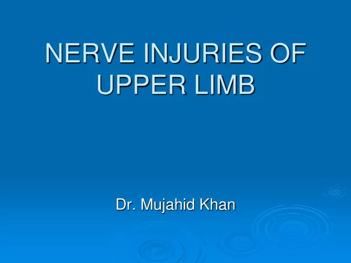 nerve injuries of upper limb n.