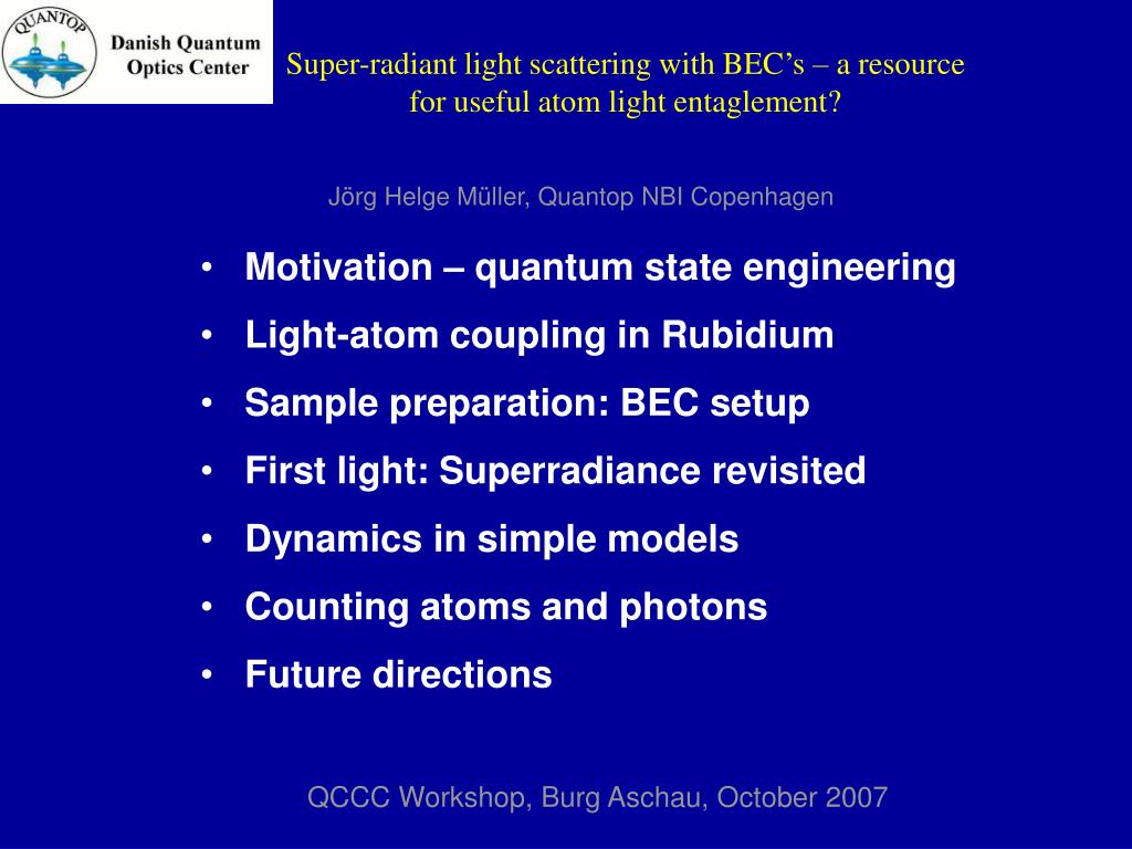 PPT - Super-radiant light scattering with BEC's – a resource for ...