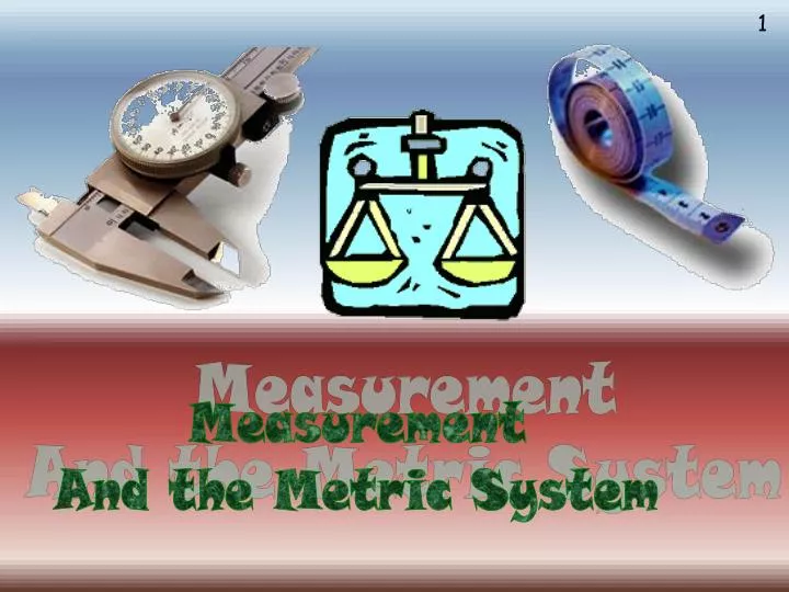 Ppt Measurement And The Metric System Powerpoint Presentation Free