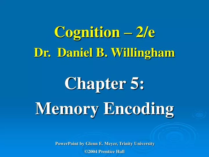 PPT Cognition 2/e Dr. Daniel B. Willingham PowerPoint Presentation