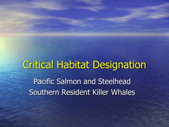 PPT - Critical Habitat Designation PowerPoint Presentation, Free ...